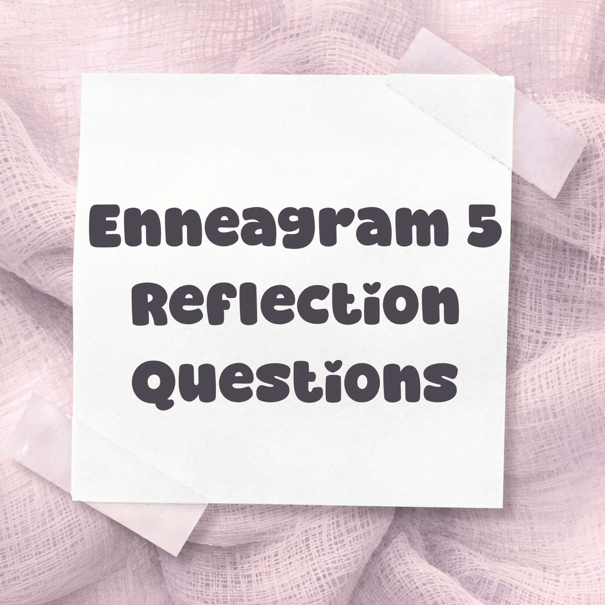 Enneagram 5 Reflection Questions